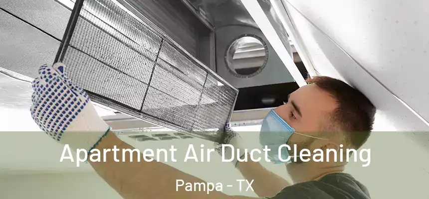  Apartment Air Duct Cleaning Pampa - TX