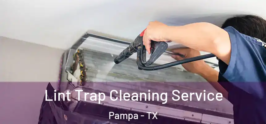  Lint Trap Cleaning Service Pampa - TX