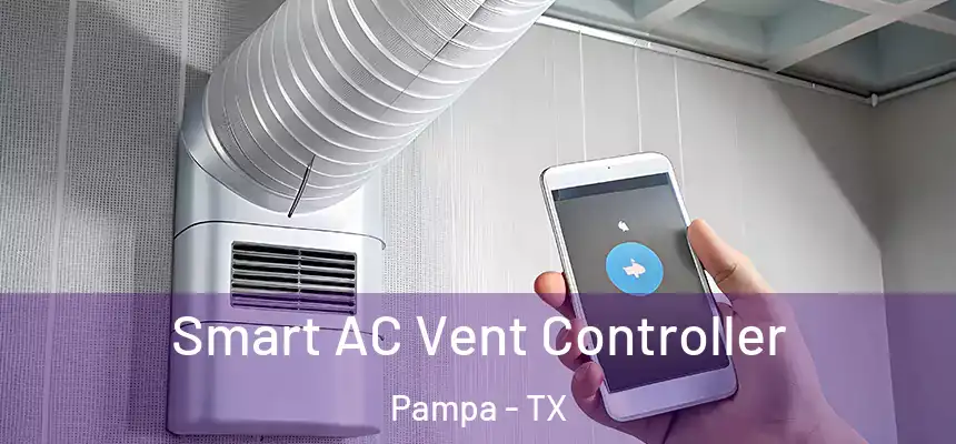  Smart AC Vent Controller Pampa - TX