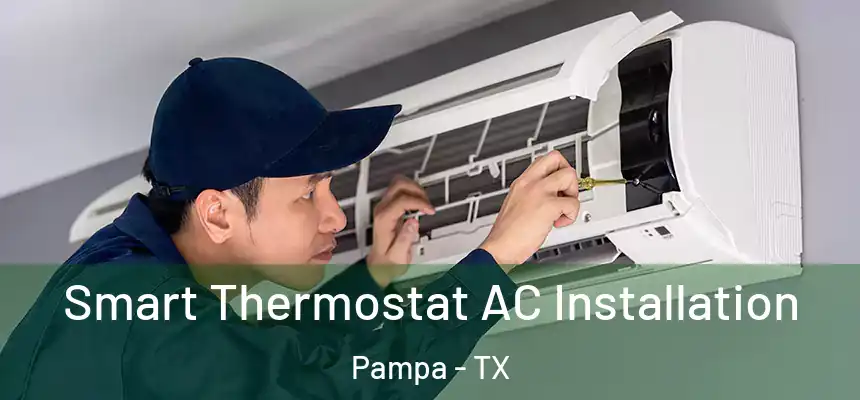  Smart Thermostat AC Installation Pampa - TX